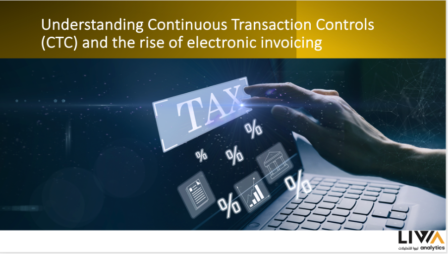 Understanding Continuous Transaction Controls (CTC) and the rise of Electronic invoicing